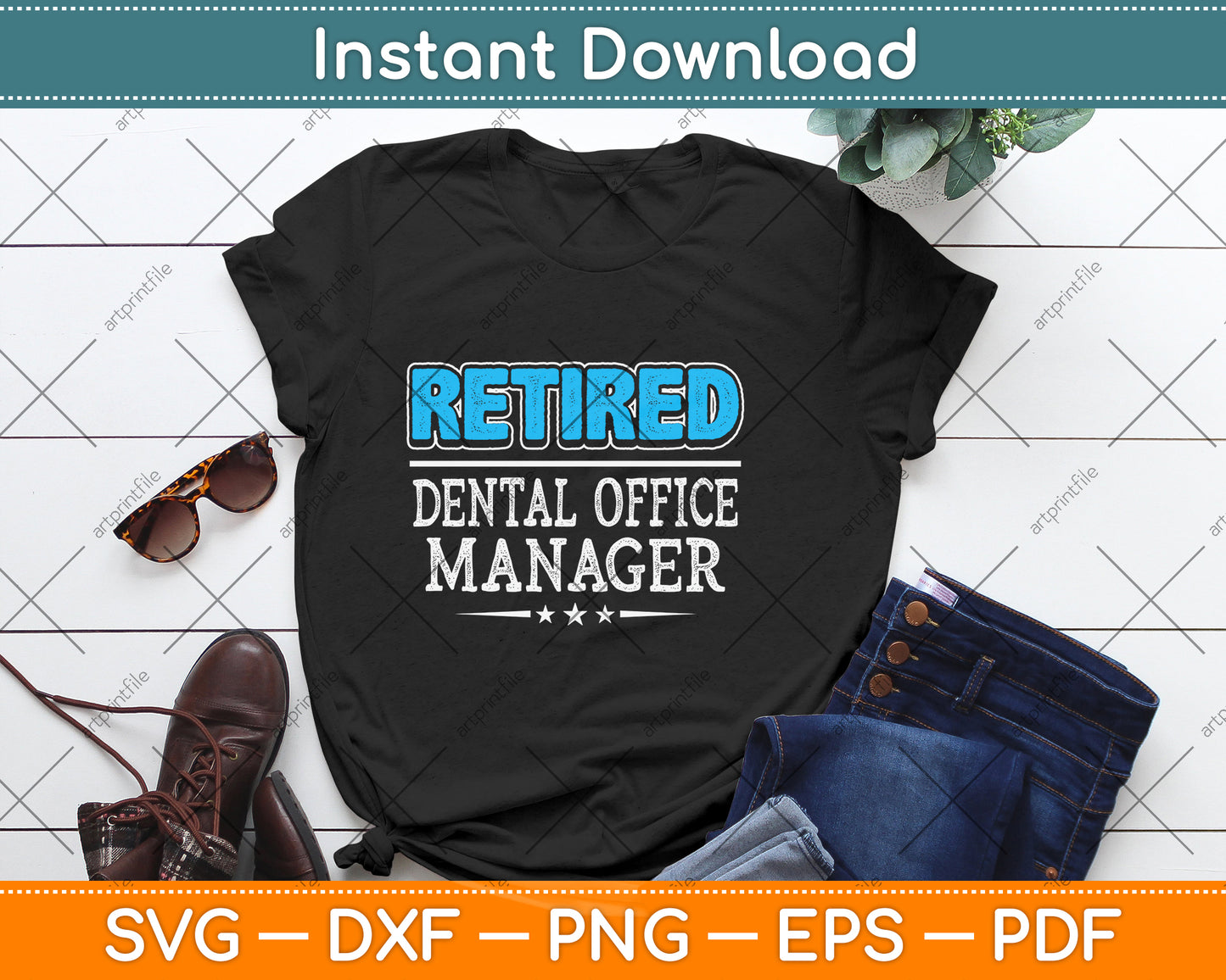 Retired Dental Office Manager Gifts Funny Retirement Svg Png Dxf Digital Cutting File