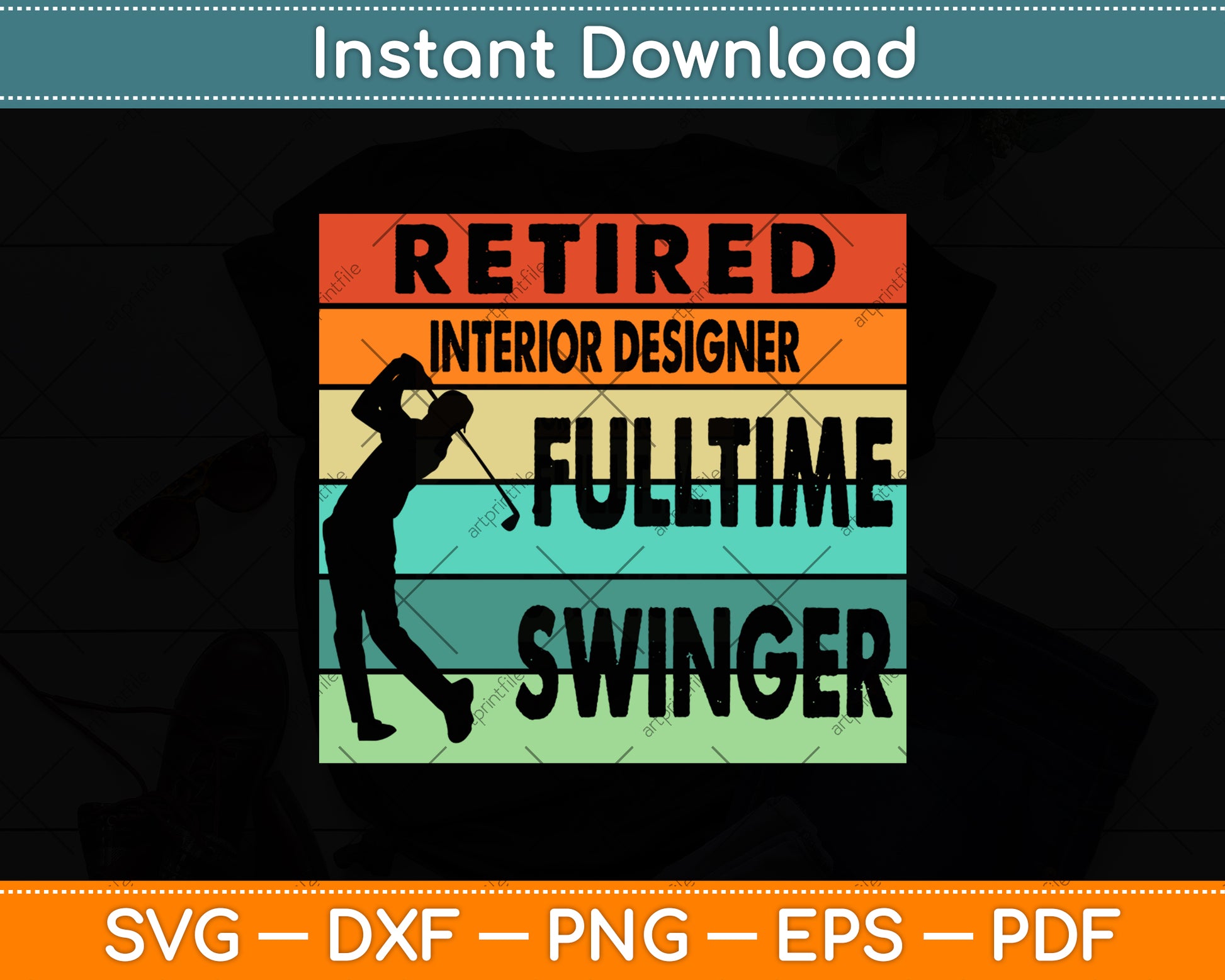Retired Interior Designer Fulltime Swinger Golf Svg Png Dxf Digital Cutting File