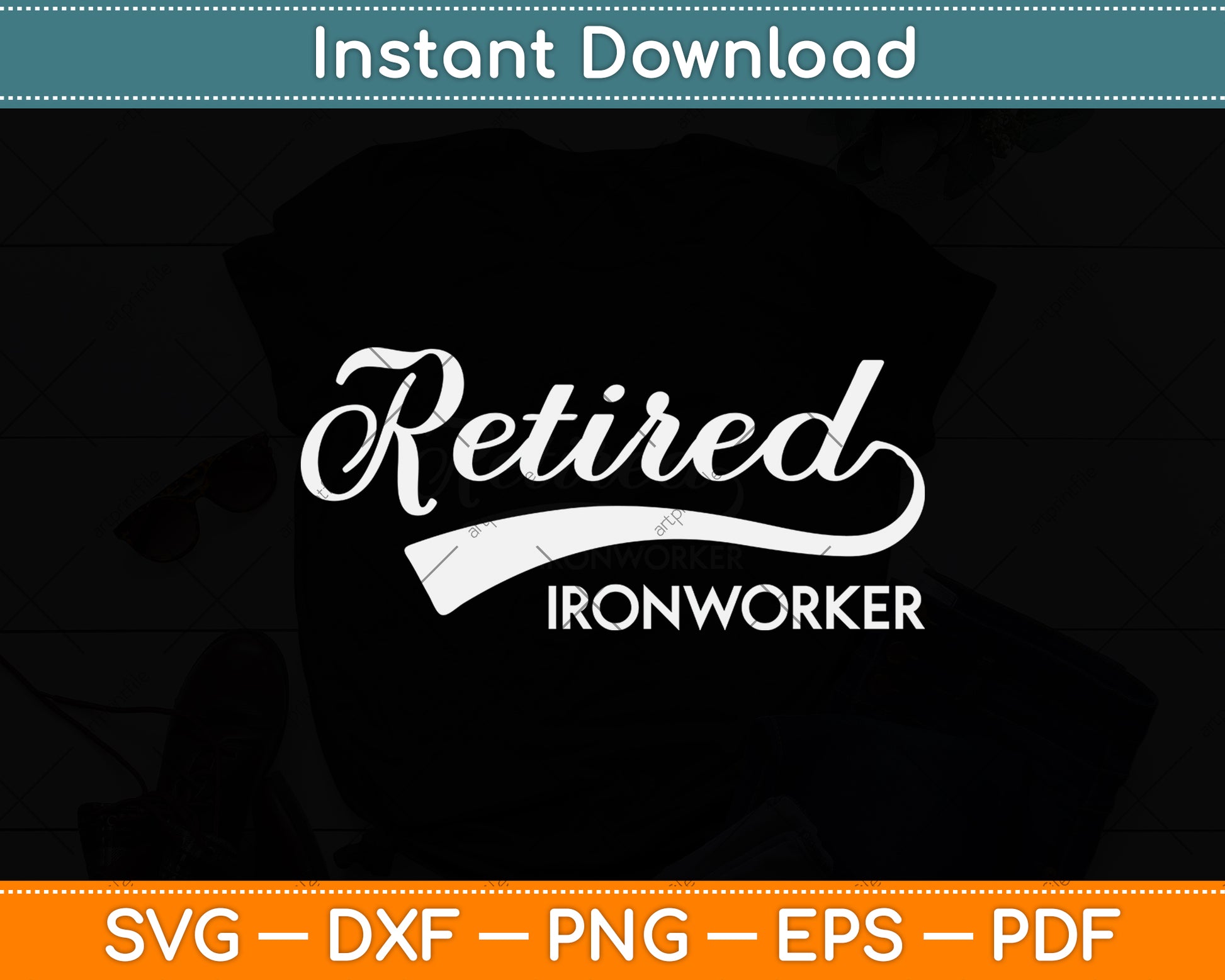 Retired Ironworker Funny Retirement Svg Png Dxf Digital Cutting File