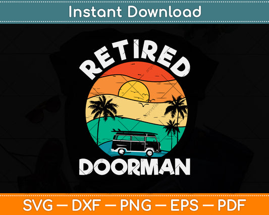 Retro Retired Doorman Vintage Retirement Svg Png Dxf Digital Cutting File