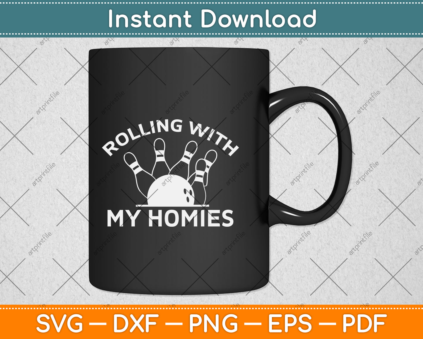 Rolling With My Homies Funny Bowling Svg Png Dxf Digital Cutting File