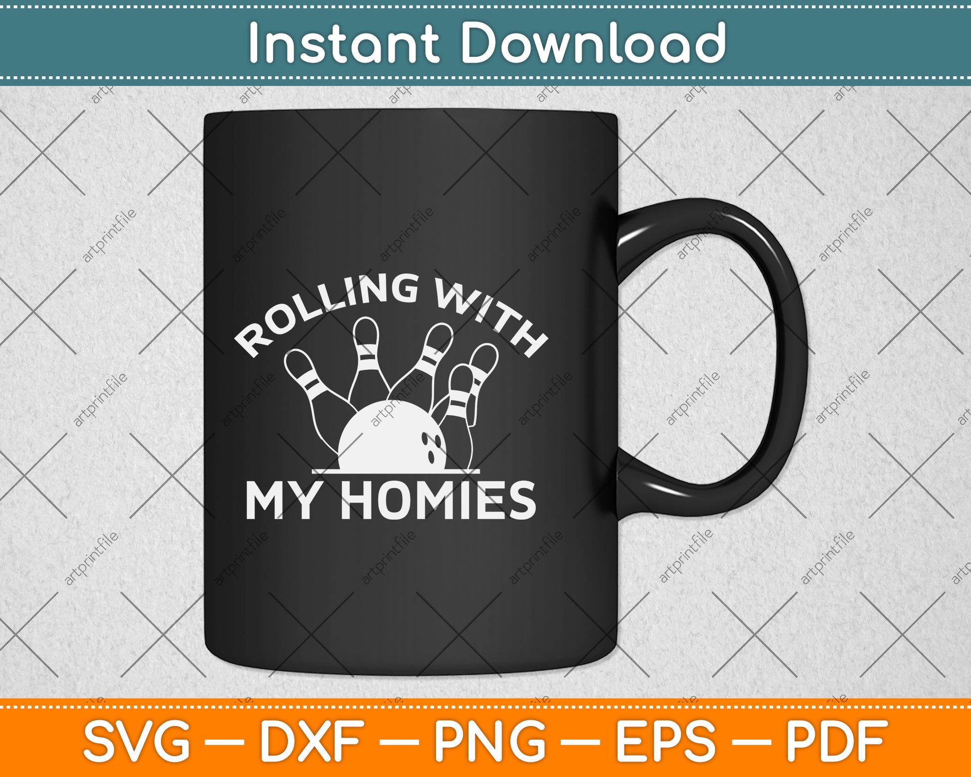 Rolling With My Homies Funny Bowling Svg Png Dxf Digital Cutting File