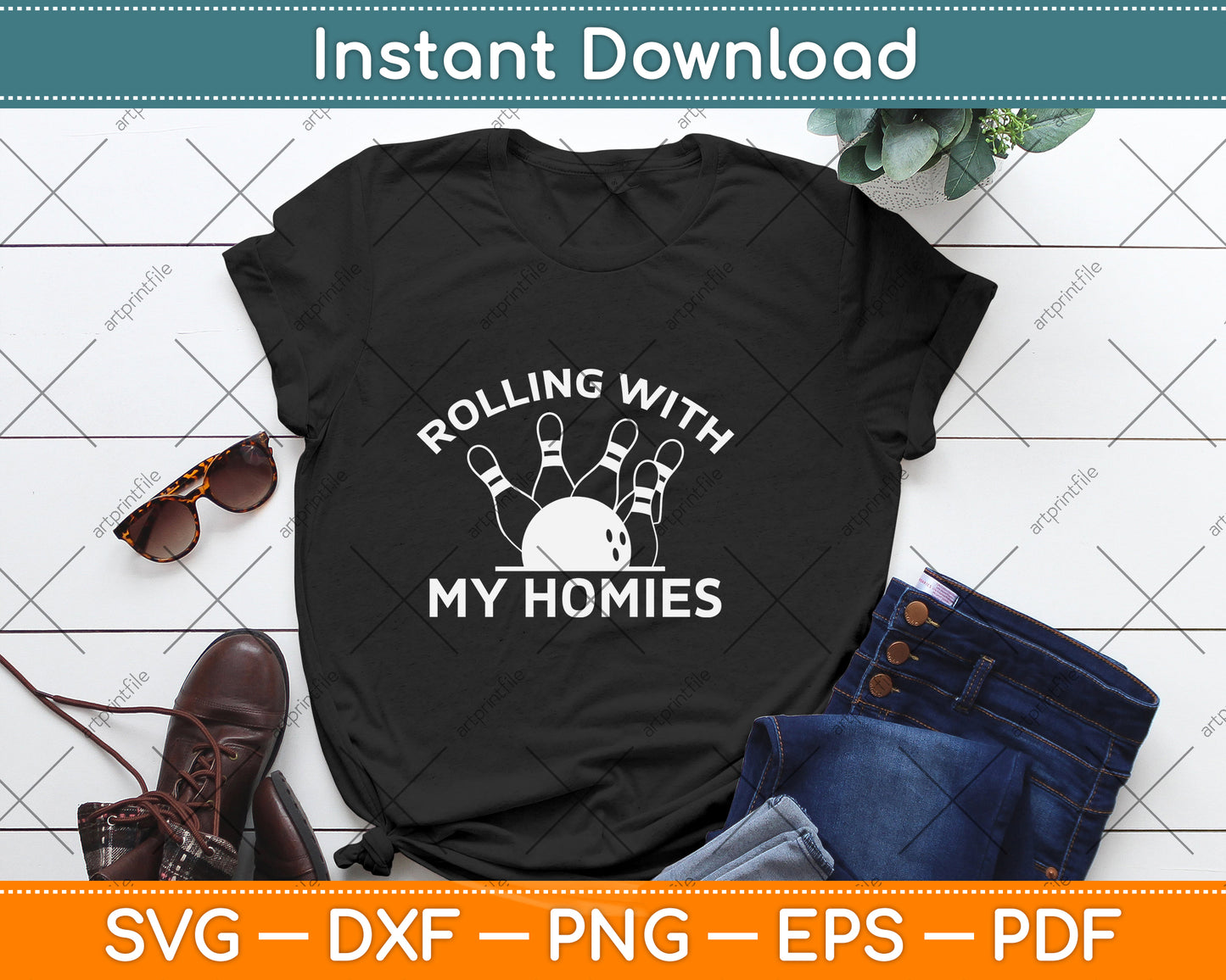 Rolling With My Homies Funny Bowling Svg Png Dxf Digital Cutting File