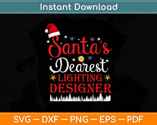 Santa’s Dearest Lighting Designer Svg Png Dxf Digital Cutting File