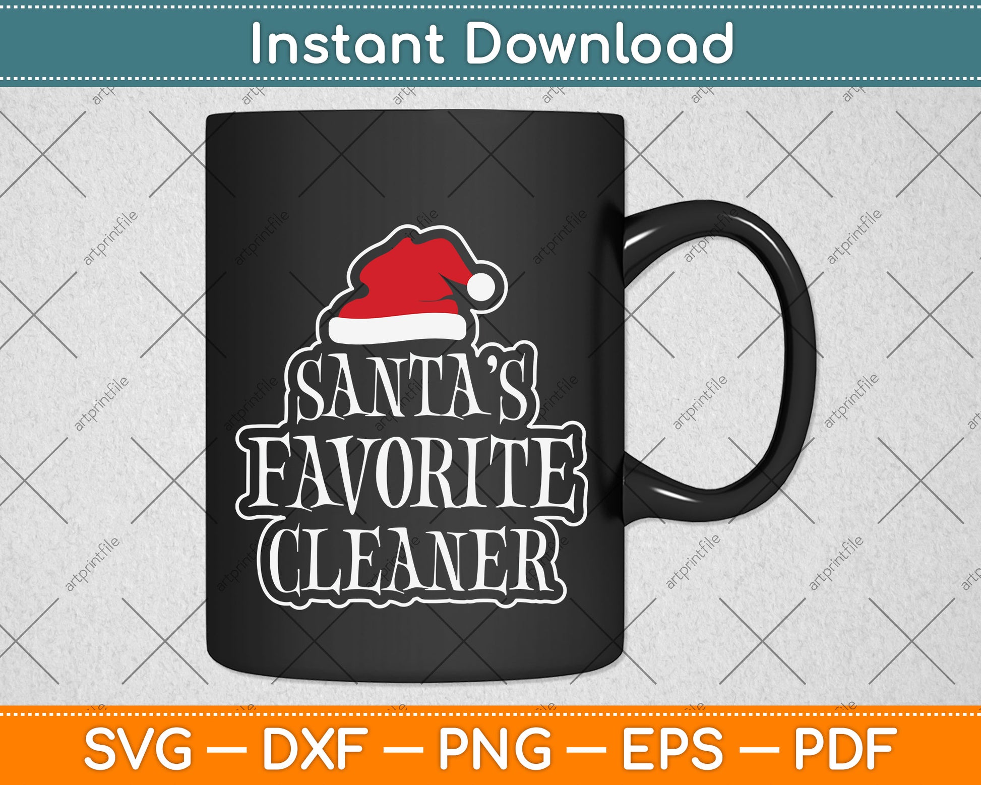 Santa's Favorite Cleaner Funny Svg Png Dxf Digital Cutting File