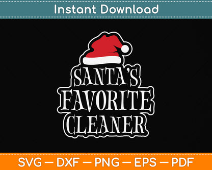 Santa's Favorite Cleaner Funny Svg Png Dxf Digital Cutting File