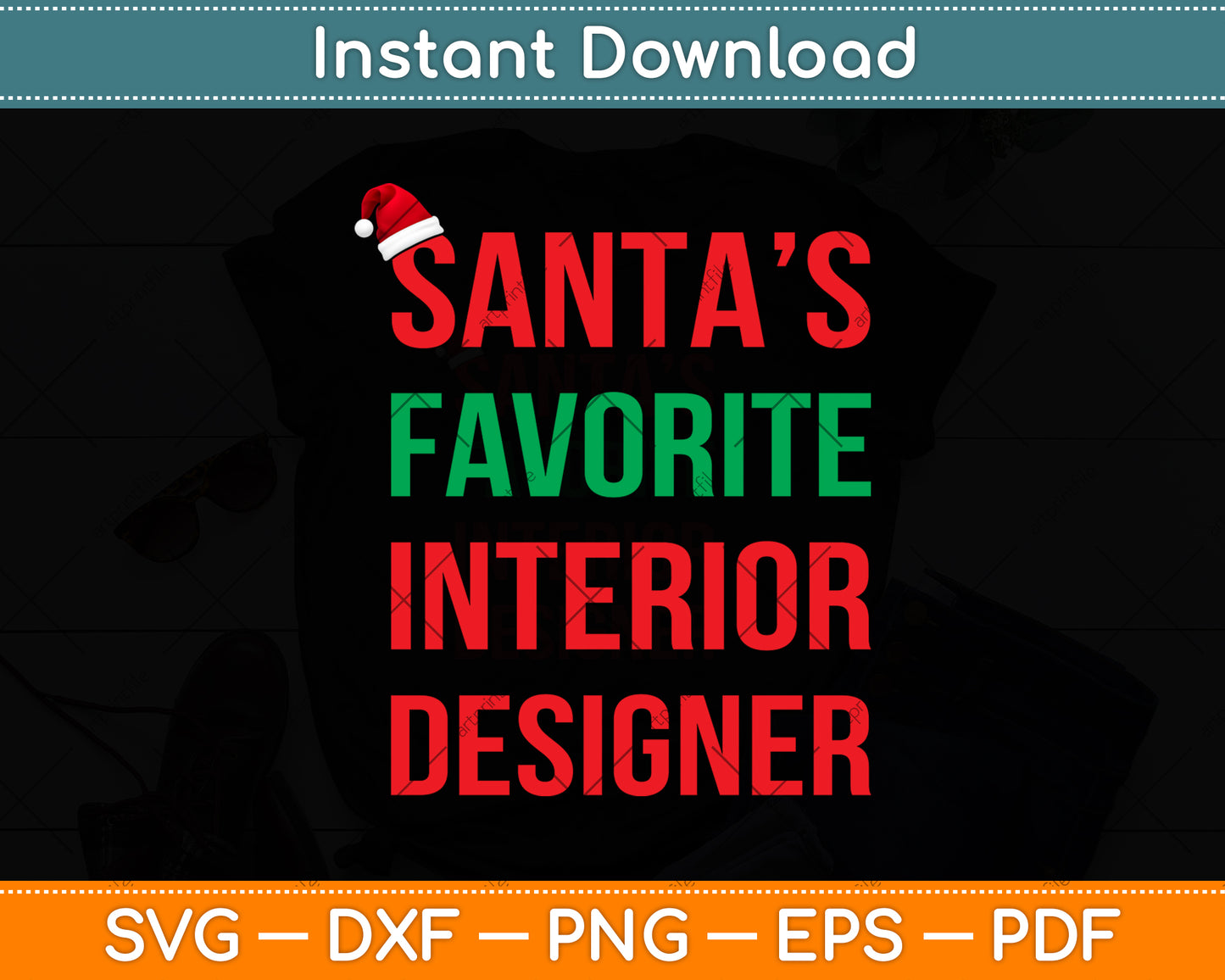 Santa’s Favorite Interior Designer Svg Png Dxf Digital Cutting File