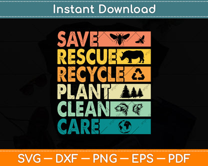 Save Rescue Recycle Plant Clean Care Earth Day Svg Png Dxf Digital Cutting File