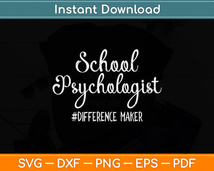 School Psychologist Difference Maker Svg Png Dxf Digital Cutting File