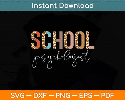 School Psychologist Leopard Appreciation Svg Png Dxf Digital Cutting File