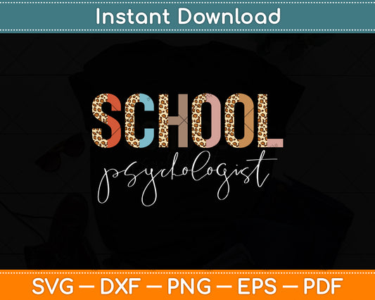 School Psychologist Leopard Appreciation Svg Png Dxf Digital Cutting File