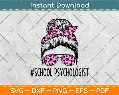 School Psychologist Leopard Messy Bun Svg Png Dxf Digital Cutting File