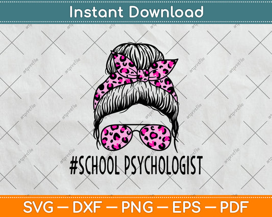 School Psychologist Leopard Messy Bun Svg Png Dxf Digital Cutting File