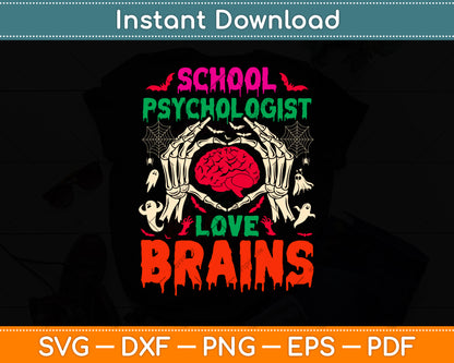 School Psychologist Love Brains Halloween Svg Png Dxf Digital Cutting File