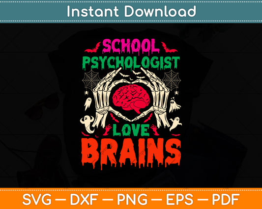 School Psychologist Love Brains Halloween Svg Png Dxf Digital Cutting File
