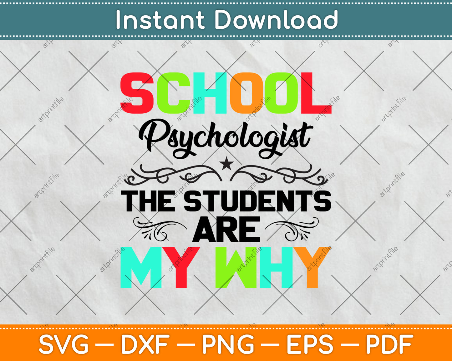 School Psychologist The Students Are My Why Svg Png Dxf Digital Cutting File