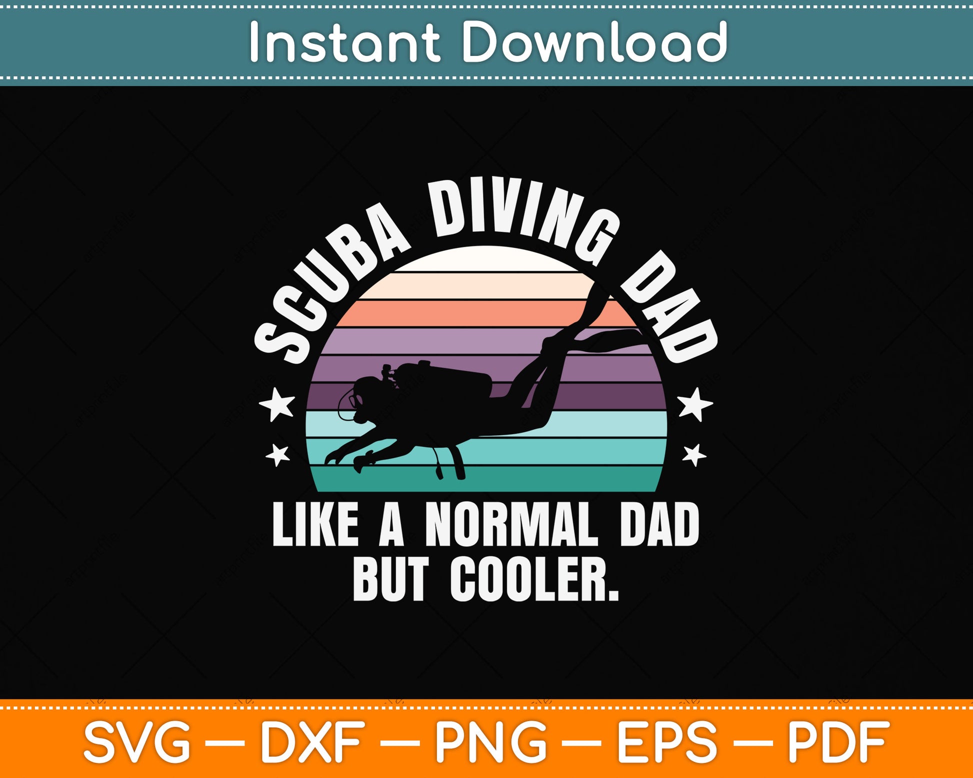 Scuba Diving Dad Like A Normal Dad But Cooler Svg Png Dxf Digital Cutting File