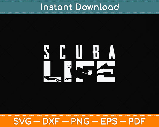 Scuba Life Svg Png Dxf Digital Cutting File