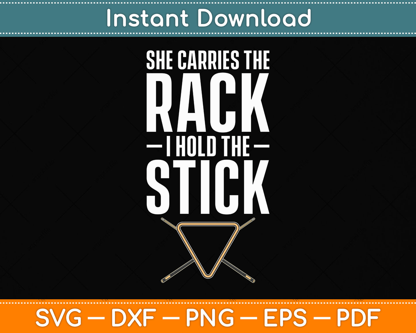 She Carries The Rack I Hold The Stick Billiard Stick Pool Table Svg ...