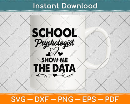 Show Me The Data School Psychologist Svg Png Dxf Digital Cutting File