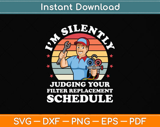 Silently Judging Your Funny HVAC Technician Father Dad Svg Digital Cutting File