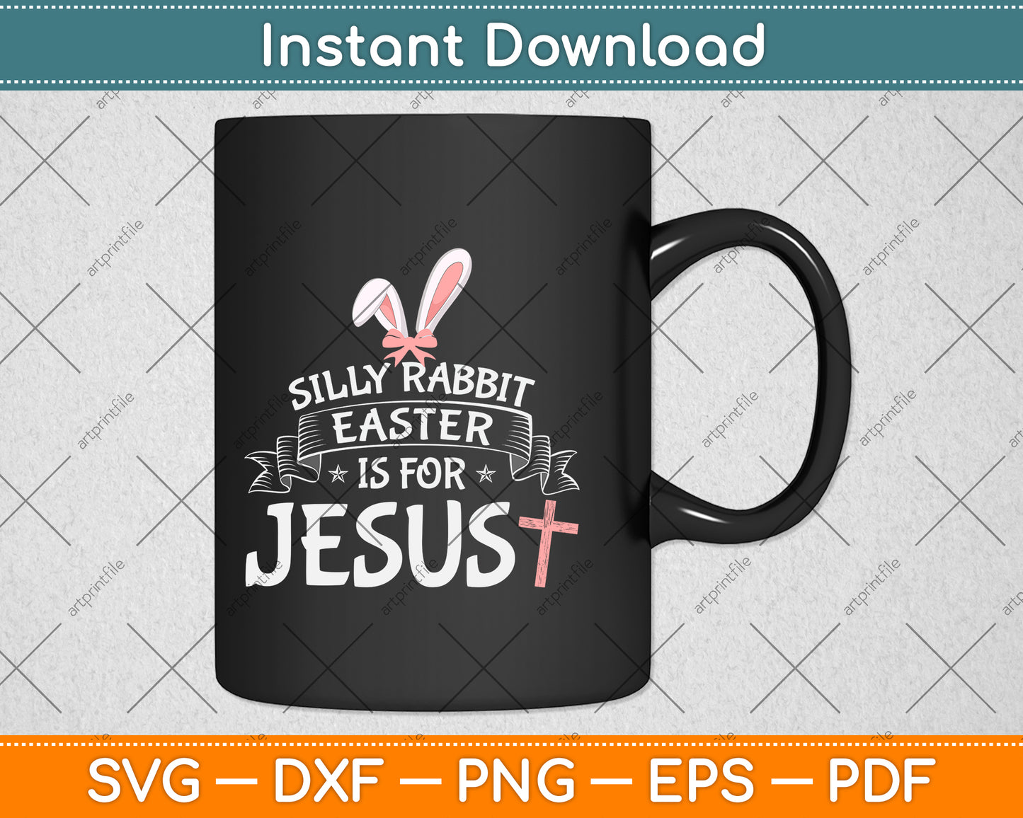 Silly Rabbit Easter Is For Jesus Svg Png Dxf Digital Cutting File
