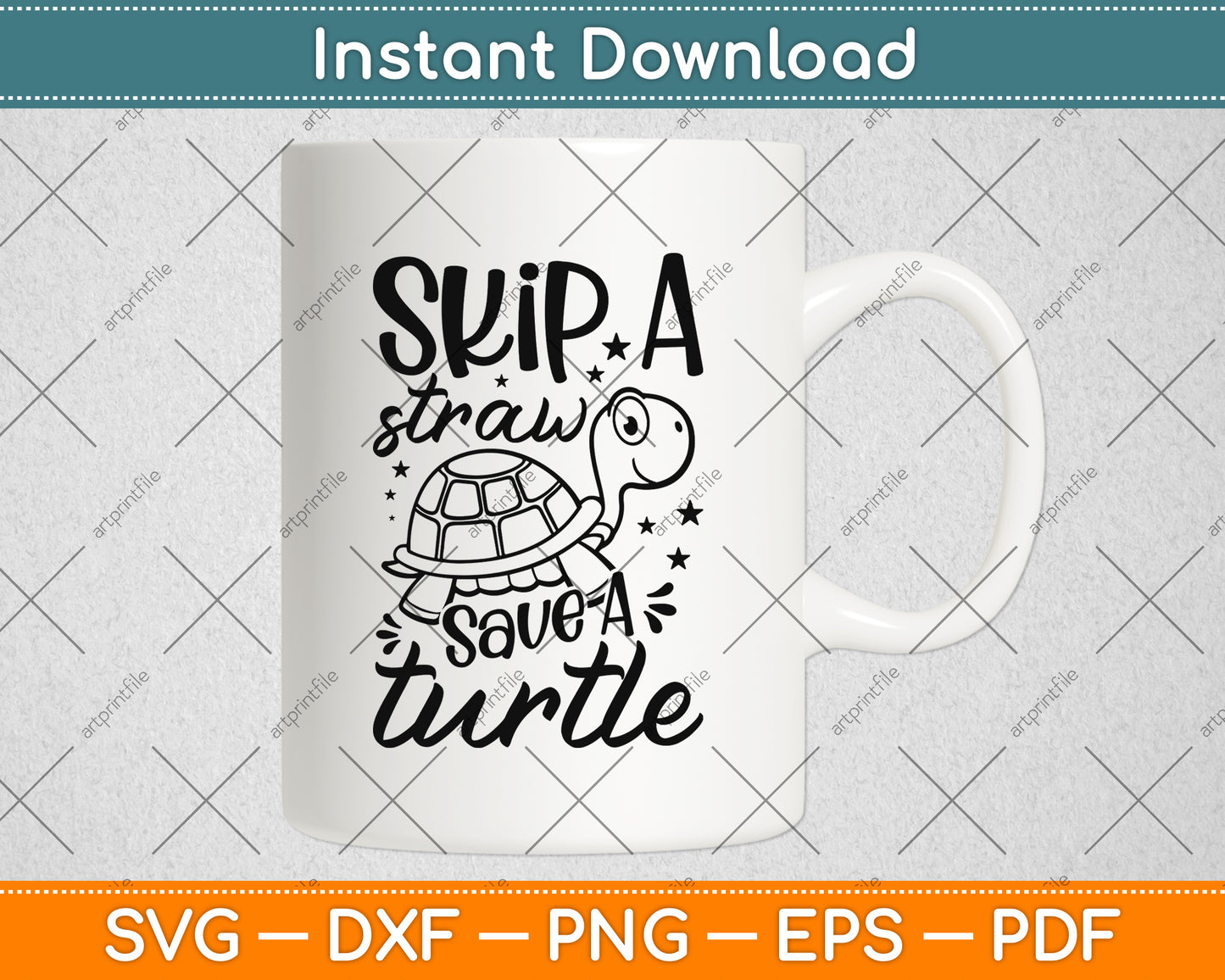 Skip A Straw Save A Turtle Svg Png Dxf Digital Cutting File