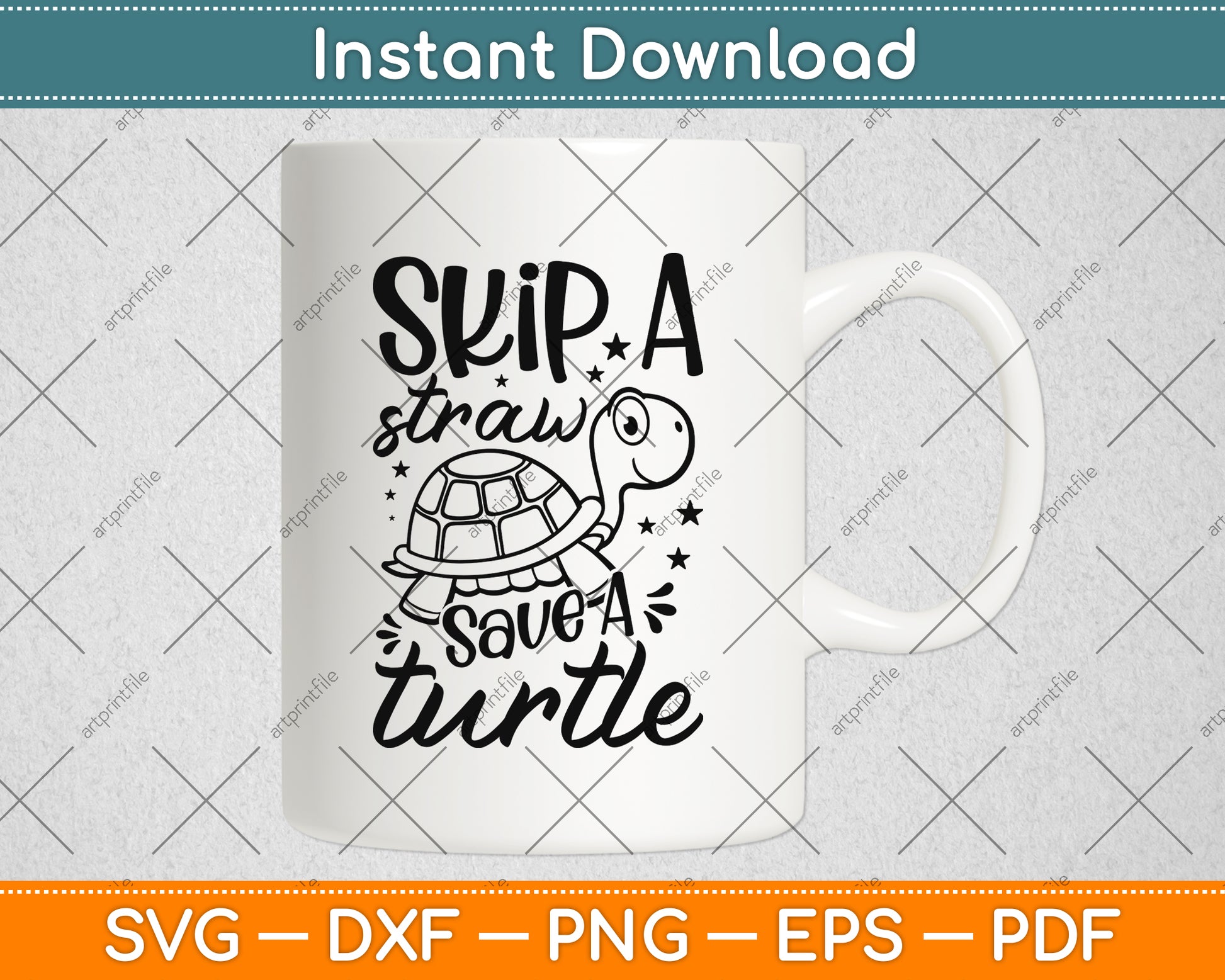 Skip A Straw Save A Turtle Svg Png Dxf Digital Cutting File