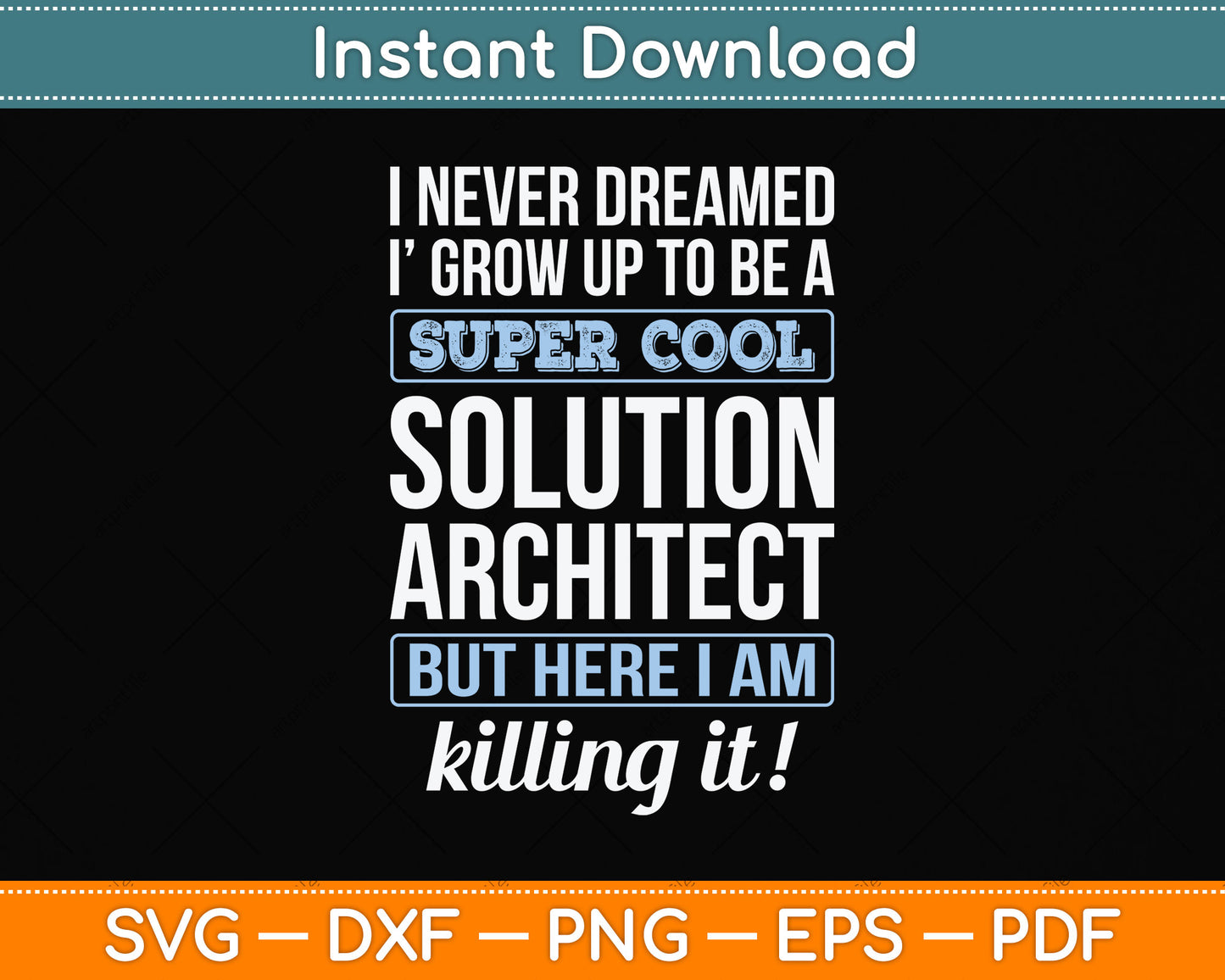 Solution Architect Funny Svg Png Dxf Digital Cutting File