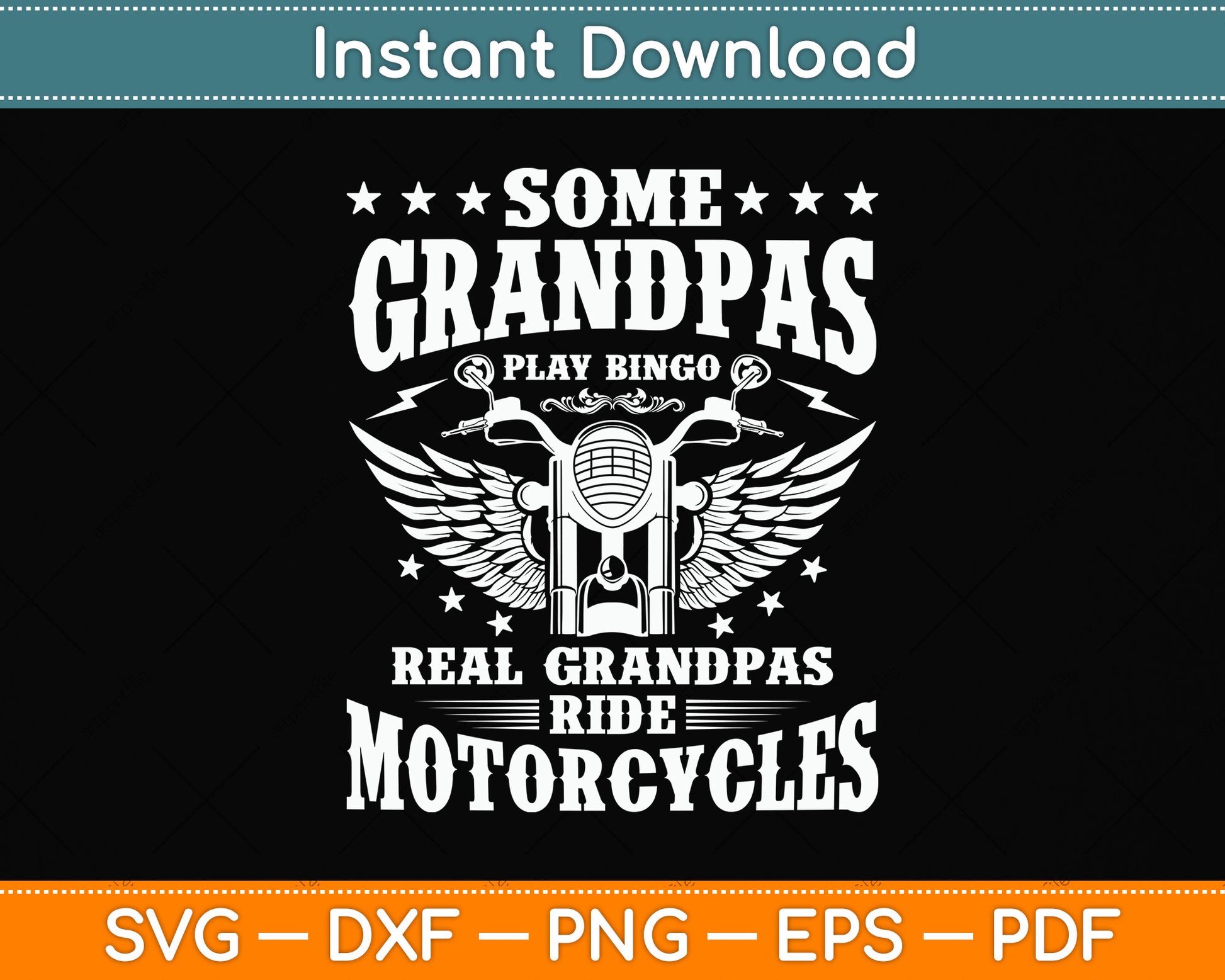 Some Grandpas Play Bingo Real Grandpas Ride Motorcycles Svg Digital Cutting File