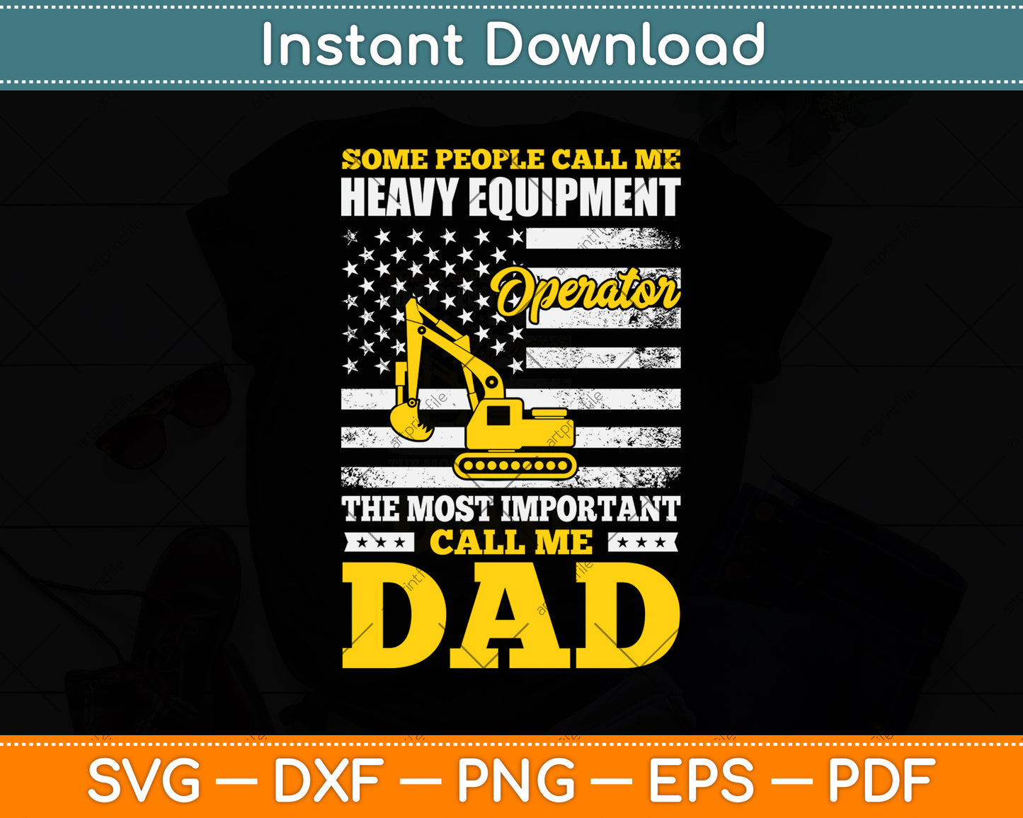 Some People Call ME Heavy Equipment Operator Call Me Dad Svg Png Dxf Cutting File