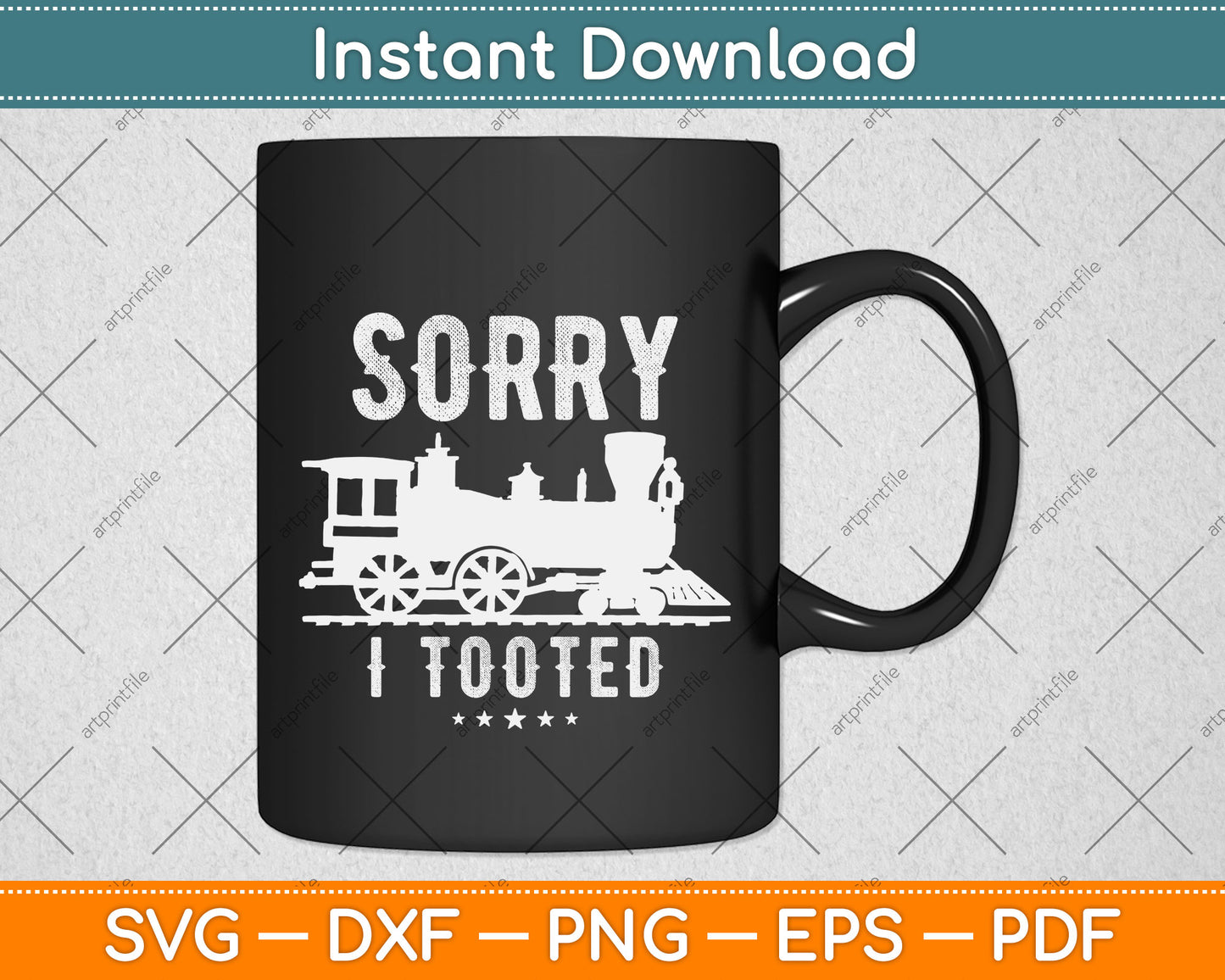 Sorry I Tooted Train Svg Png Dxf Digital Cutting File