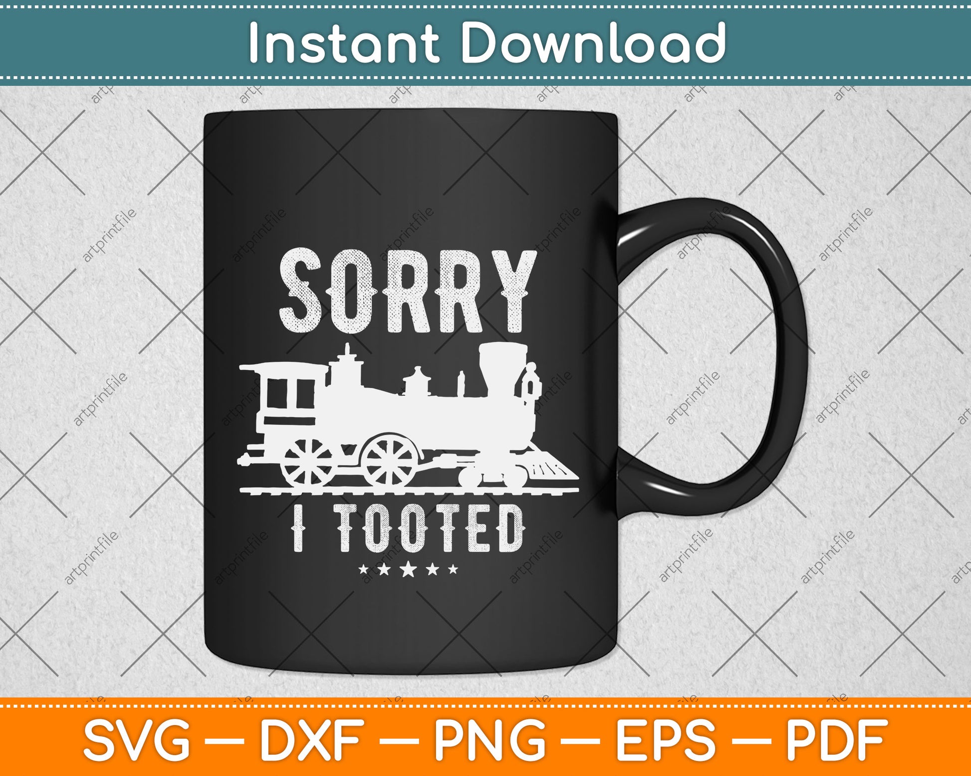 Sorry I Tooted Train Svg Png Dxf Digital Cutting File