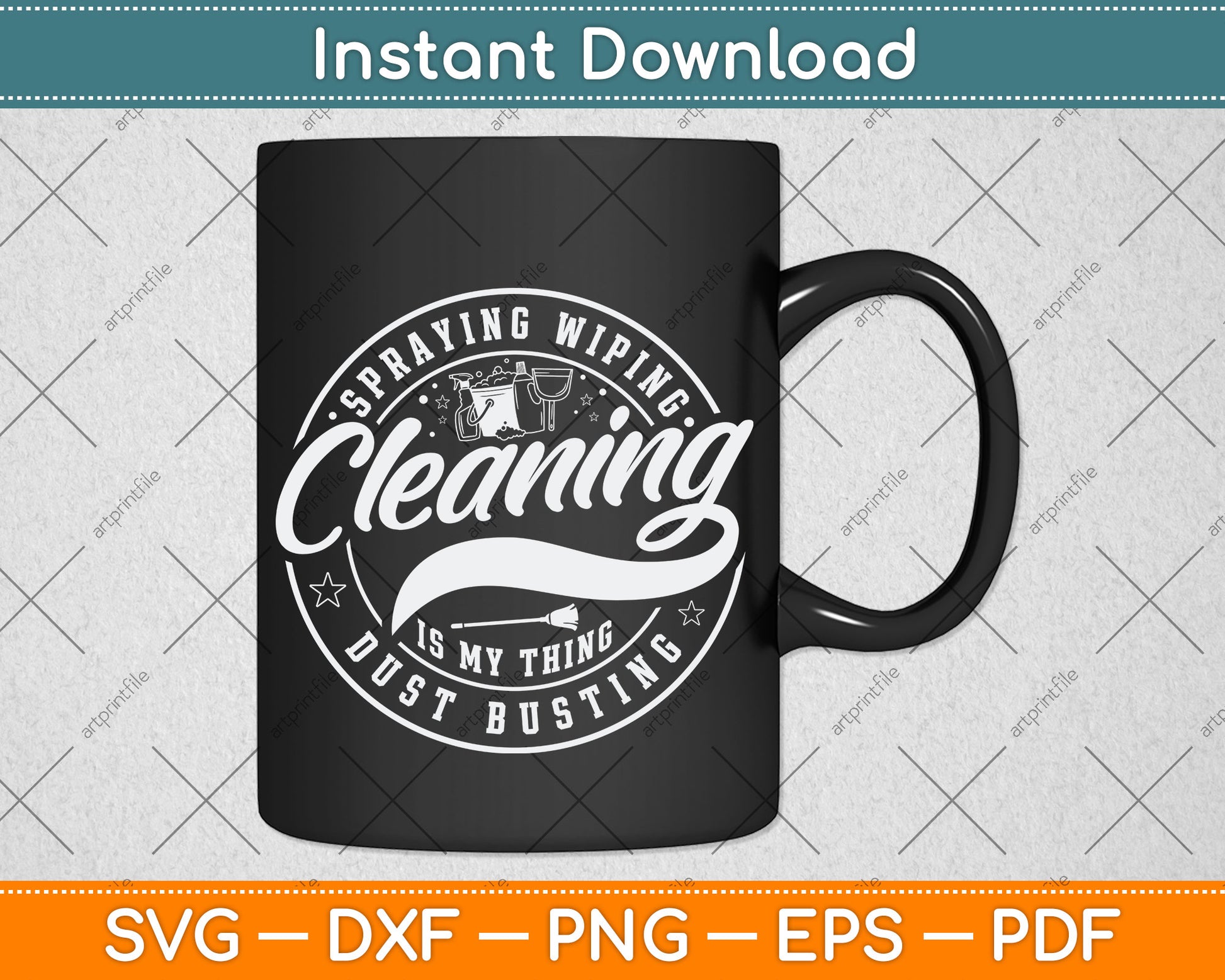 Spraying Wiping Cleaning Is My Thing Dust Busting Svg Png Dxf Digital Cutting File
