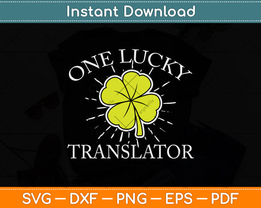 St Patrick's Day Lucky Translator Svg Png Dxf Digital Cutting File