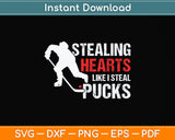 Stealing Heart Like I Steal Pucks Valentines Day Hockey Svg Png Dxf Digital Cutting File