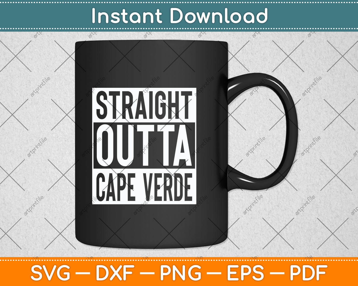 Straight Outta Cape Verde Svg Png Dxf Digital Cutting File