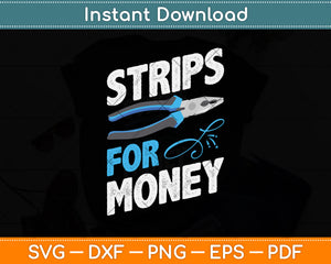 Strips For Money Electrical Father’s Day Svg Png Dxf Digital Cutting File