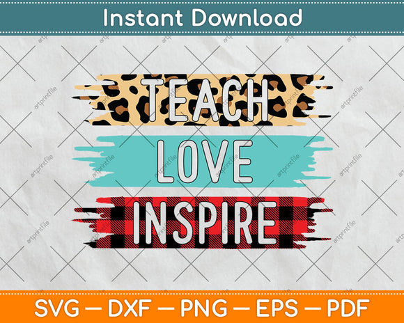 Teach Love Inspire Svg Png Dxf Digital Cutting File