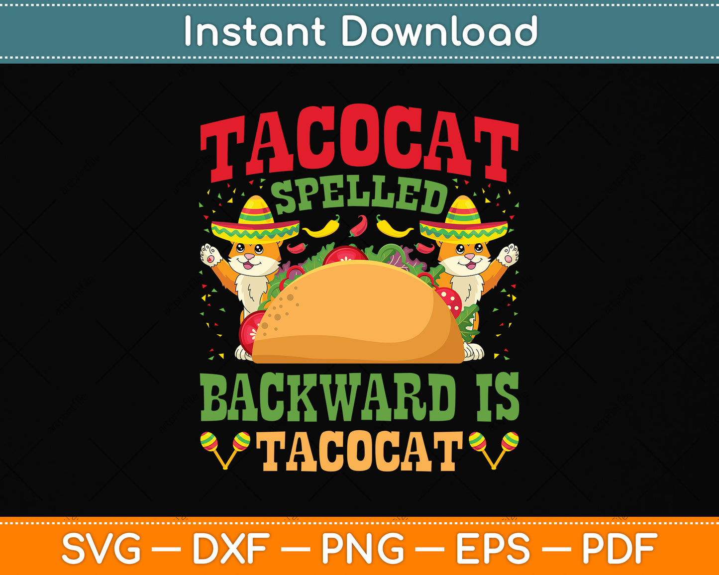 Tacocat Spelled Backwards Tacos and Cats Cinco De Mayo Cat Svg Png Dxf Cutting File