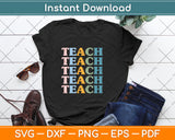 Teach Boho Teacher Crewneck Gift Elementary School Teacher Svg Png Dxf Cutting File