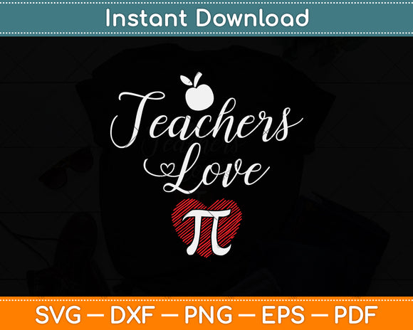 Teachers Love Pi Day Svg Png Dxf Digital Cutting File