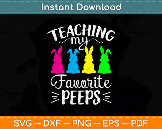 Teaching My Favorite Peeps Svg Png Dxf Digital Cutting File