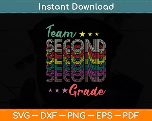 Team 2nd Second Grade Teacher Back To School Svg Png Dxf Digital Cutting File