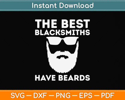 The Best Blacksmiths Have Beards Svg Png Dxf Digital Cutting File