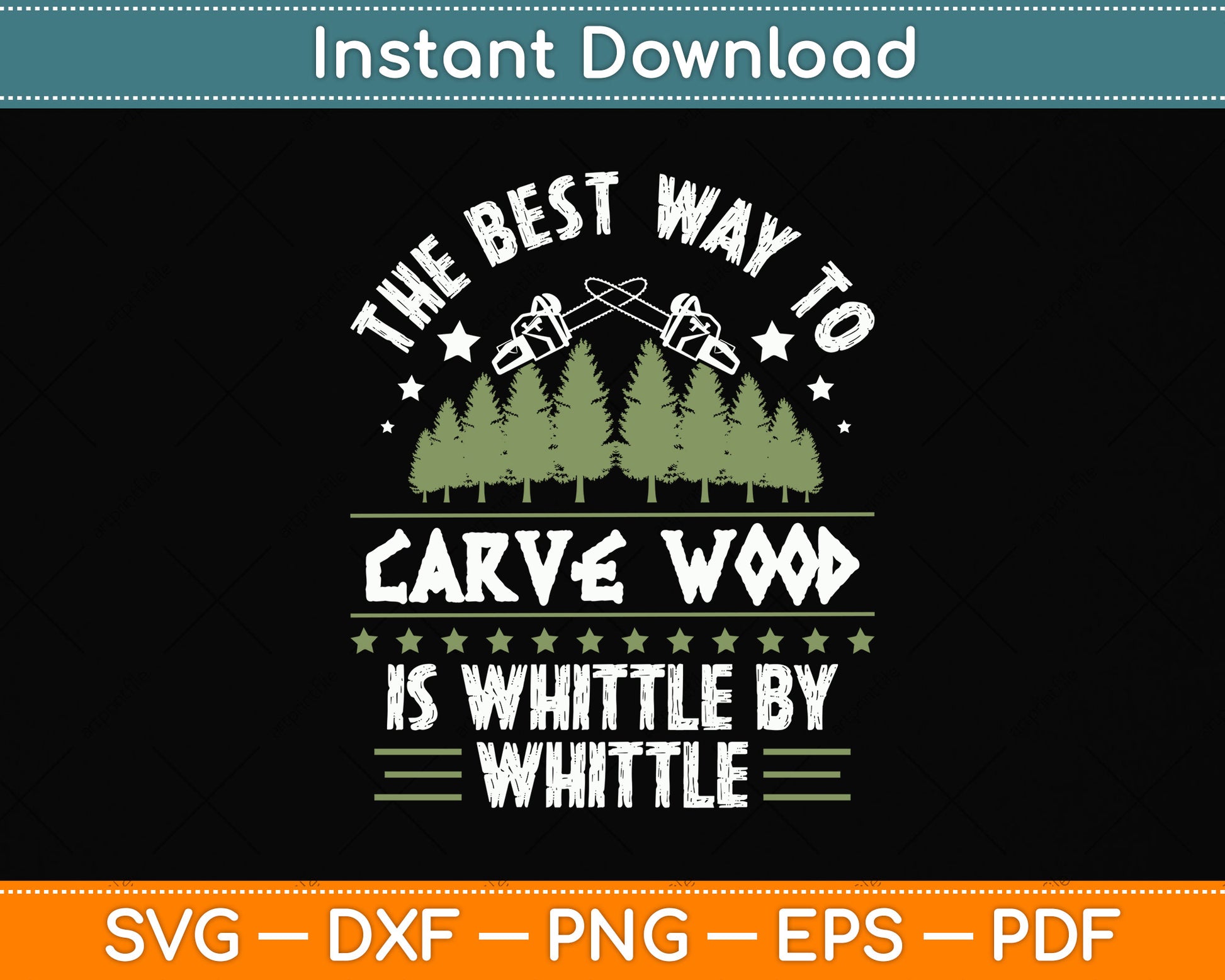 The Best Way To Carve Wood Is Whittle By Whittle Svg Png Dxf Digital Cutting File