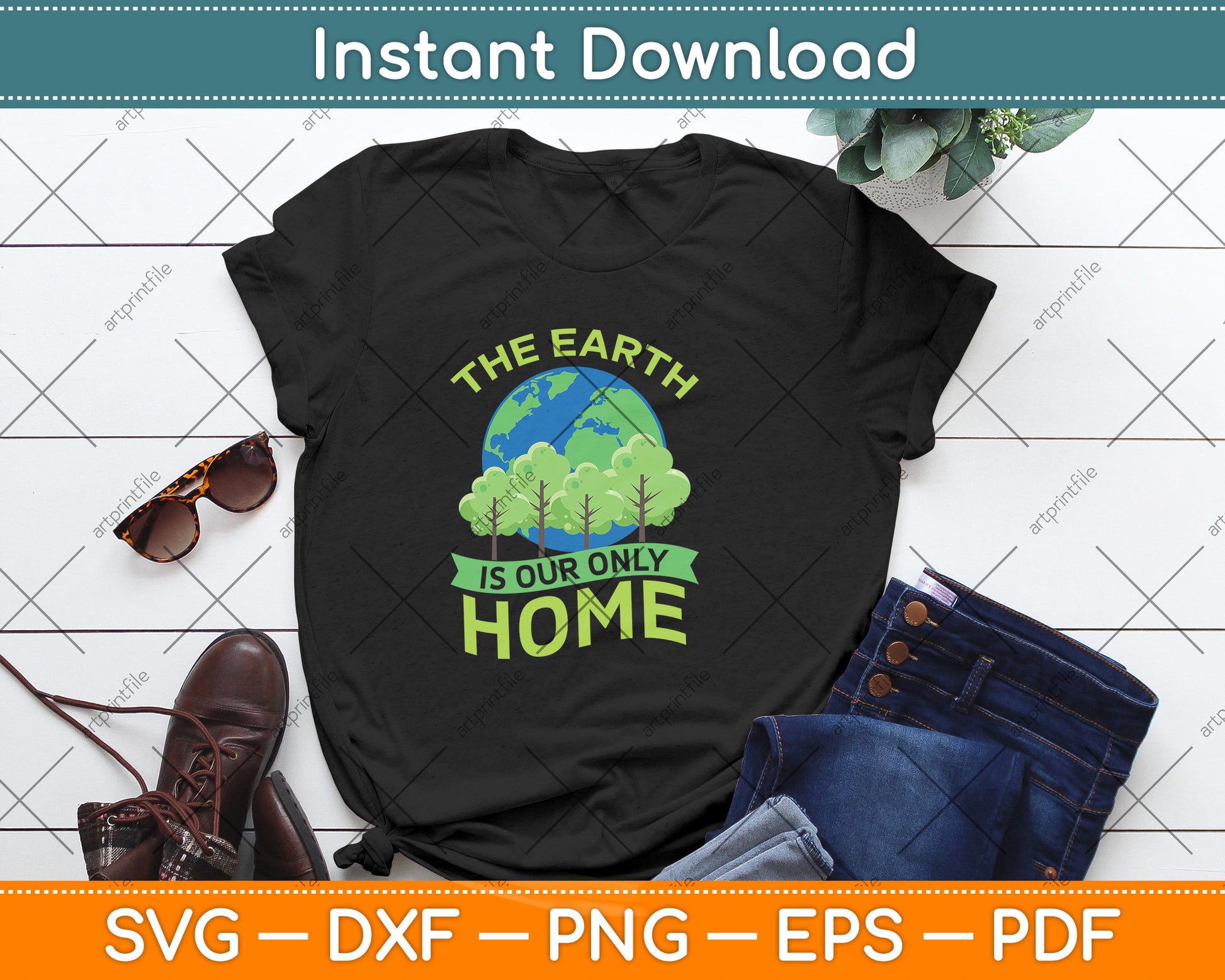 The Earth Is Our Only Home Earth Day Svg Png Dxf Digital Cutting File