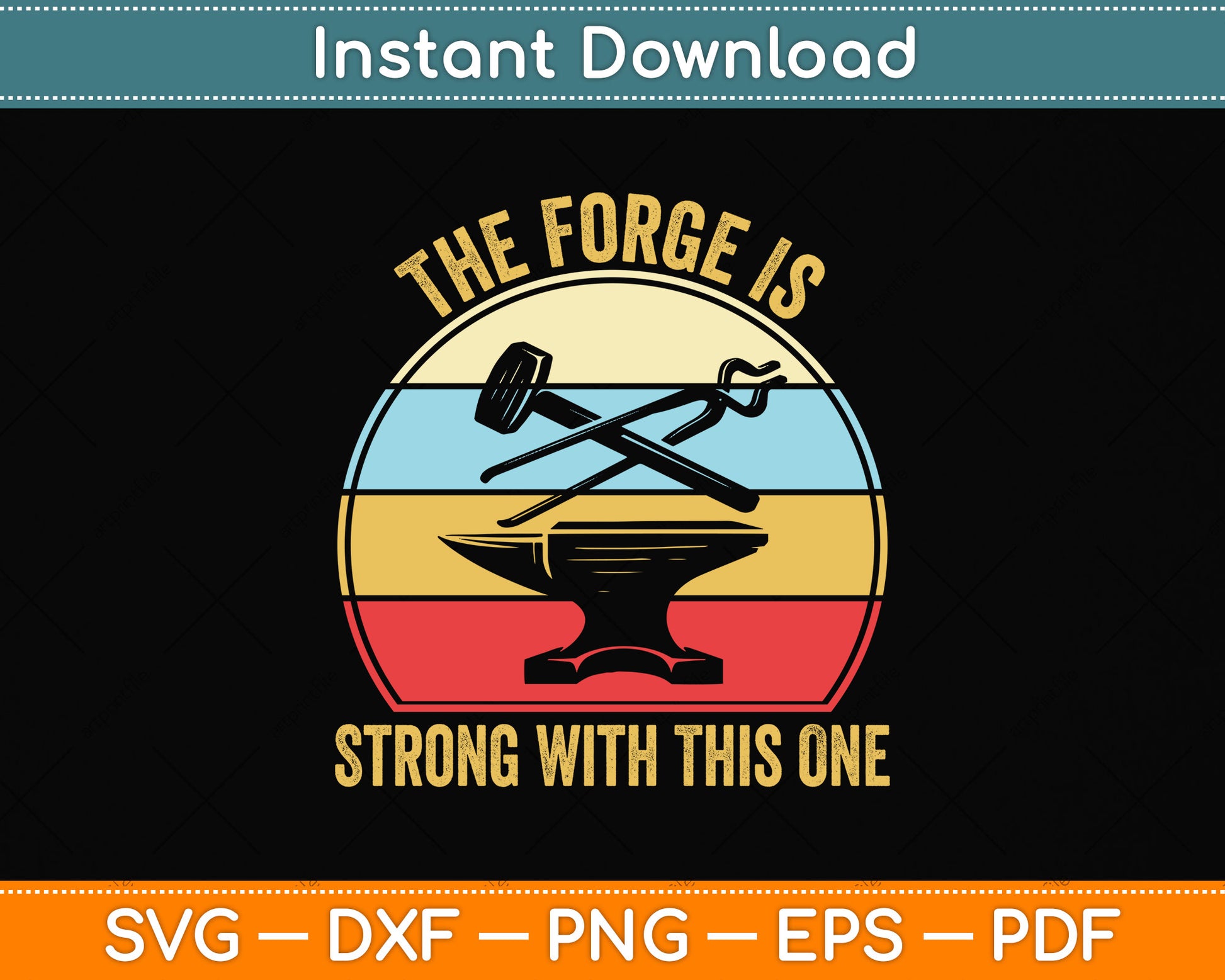 The Forge Is Strong With This One Funny Blacksmith Svg Png Dxf Digital Cutting File
