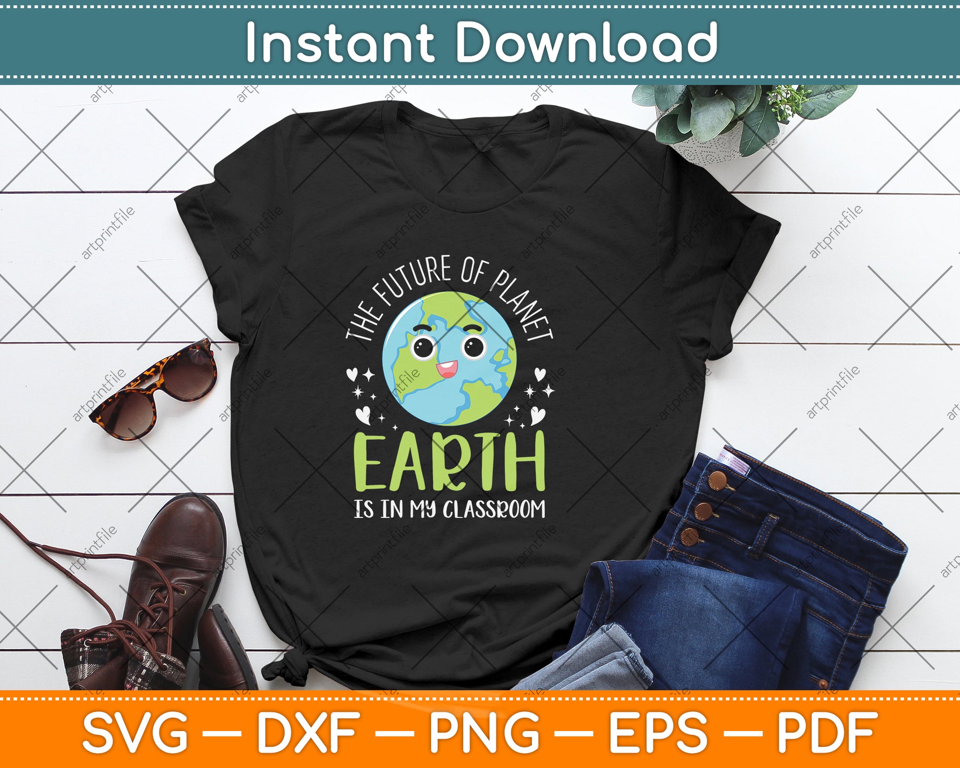 The Future Of Planet Earth Is In My Classroom Svg Png Dxf Digital Cutting File