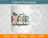 The Hair Whisperer Barber Svg Png Dxf Digital Cutting File